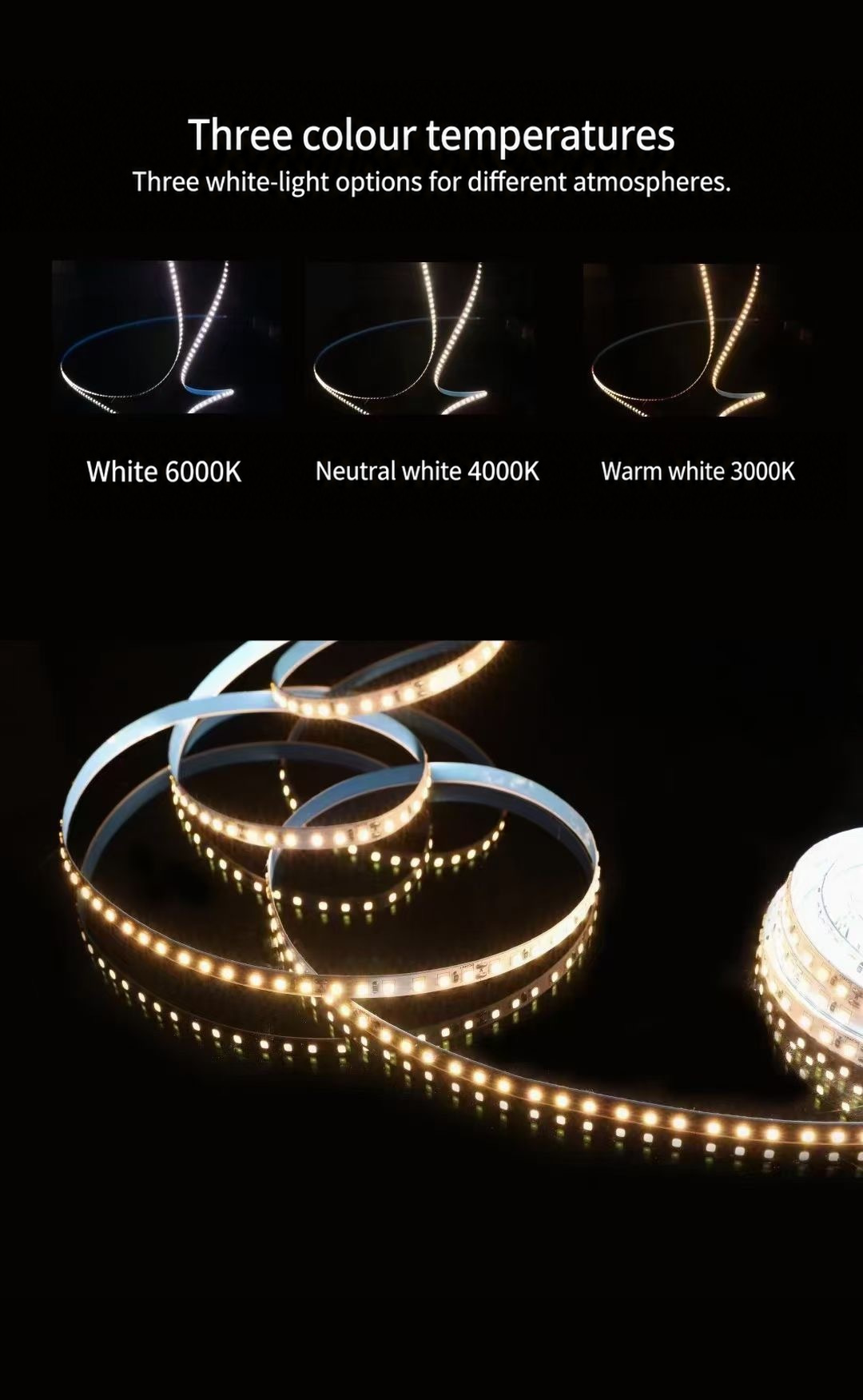 6000K white, 4000K neutral white and 3000K warm-white strip examples