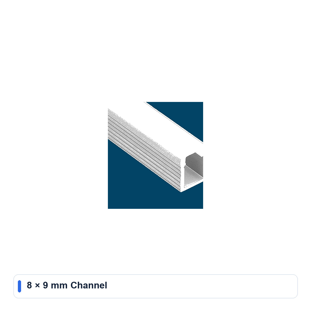 8 × 9 mm Channel for Aluminium channels and profiles